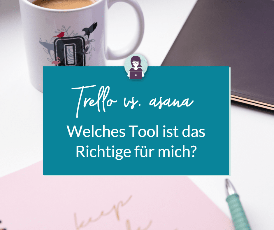 Trello vs. Asana - Welches Tool ist das Richtige für mich?