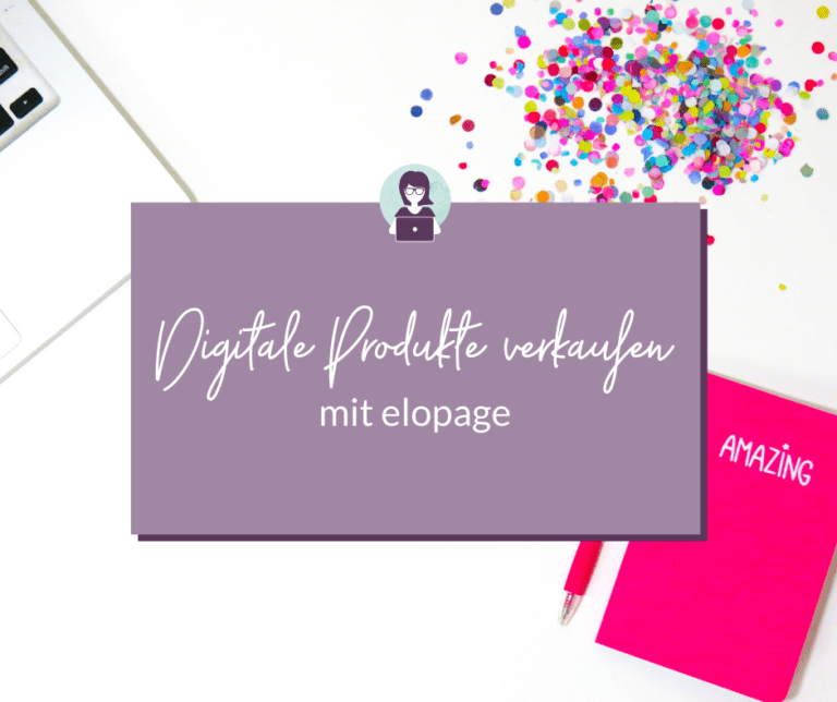Digitale Produkte verkaufen mit dem Tool elopage | Olga Weiss