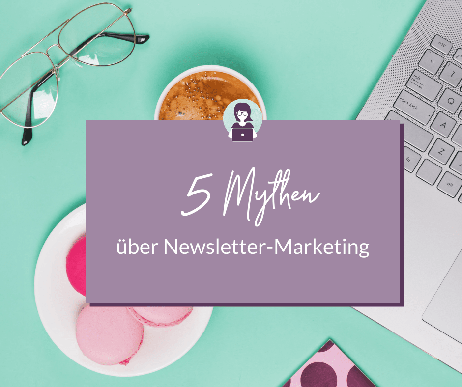 5 Mythen über den Newsletter - Olga Weiss Technik-Expertin